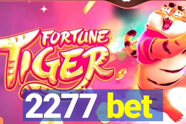 2277 bet